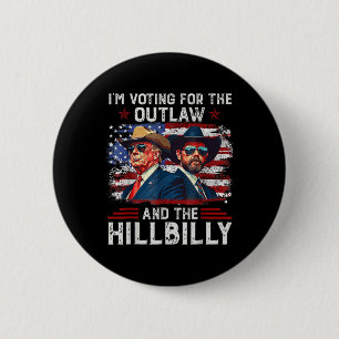 Bóton Redondo 5.08cm Estou Votando pelo Outlaw e pelo Trump Hillbilly