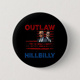 Bóton Redondo 5.08cm Estou Votando pelo Outlaw e pelo Trump Hillbilly