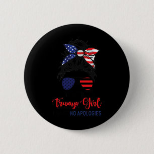 Bóton Redondo 5.08cm Eu ainda sou uma Trump Girl... Não faço desculpas 