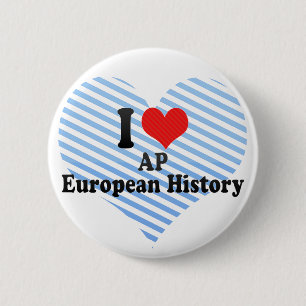 Bóton Redondo 5.08cm Eu amo a história do europeu do AP