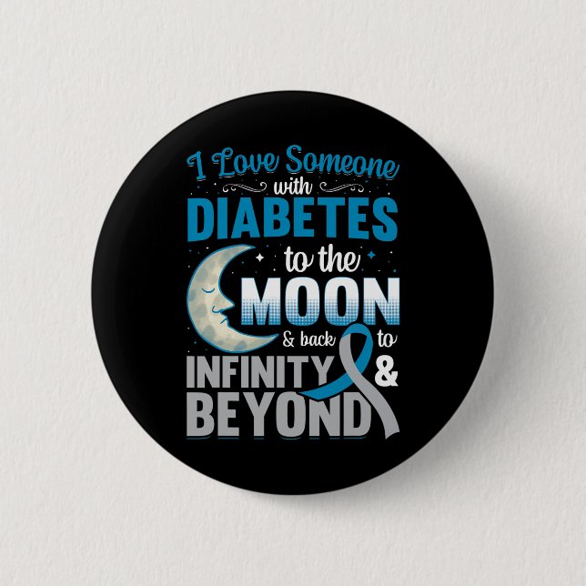 Bóton Redondo 5.08cm Eu Amo Alguém Com Diabetes À Lua E De Volta (Frente)