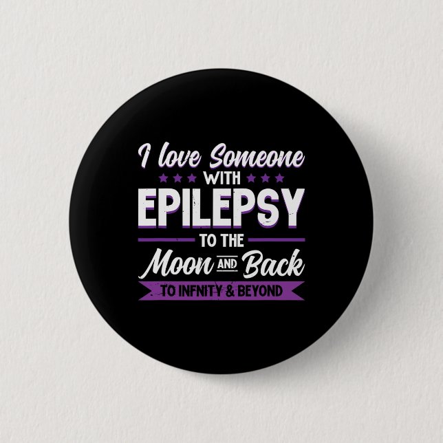 Bóton Redondo 5.08cm Eu Amo Alguém Com Epilepsia À Epilepsia Da Lua (Frente)