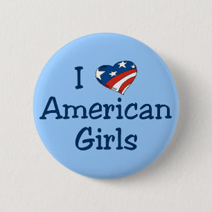 Bóton Redondo 5.08cm Eu amo meninas americanas