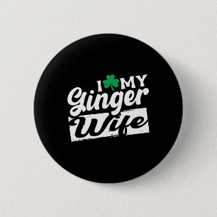 Bóton Redondo 5.08cm Eu Amo Minha Esposa Ginger Ruiva Shamrock St Patri