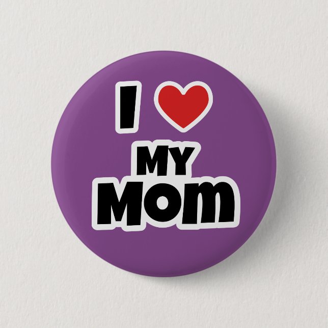 Bóton Redondo 5.08cm Eu amo minha mãe (Frente)
