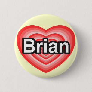 Bóton Redondo 5.08cm Eu amo o Brian. Eu te amo Brian. Coração