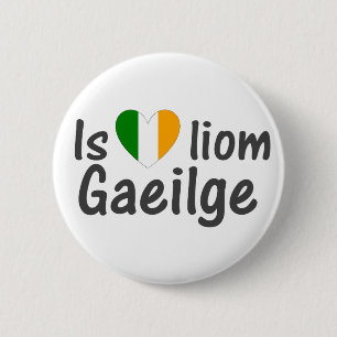 Bóton Redondo 5.08cm Eu amo o Pin gaélico do botão de Gaeilge do