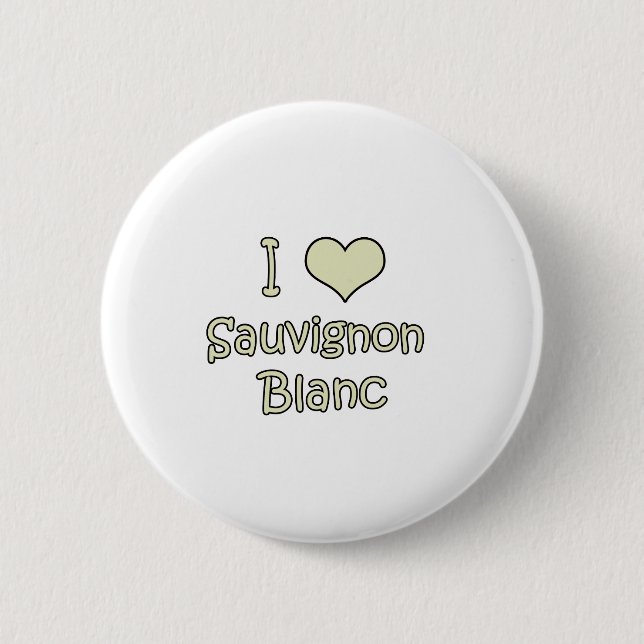 Bóton Redondo 5.08cm Eu amo Sauvignon Blanc (Frente)