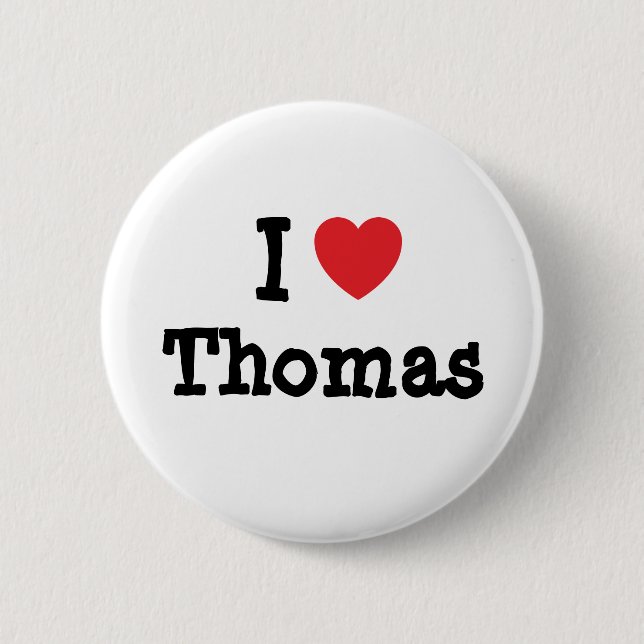 Bóton Redondo 5.08cm Eu amo Thomas personalizado personalizado personal (Frente)