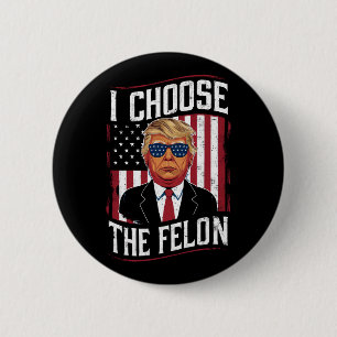 Bóton Redondo 5.08cm Eu Escolho O Criminoso Engraçado Trump Eleição EUA