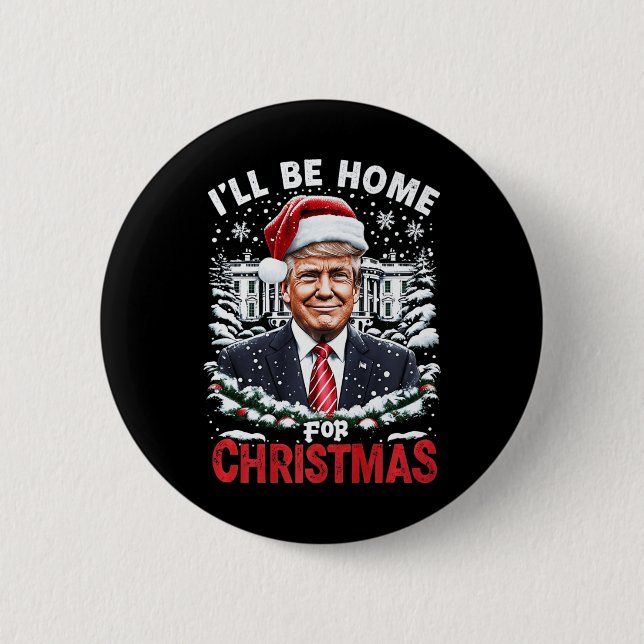 Bóton Redondo 5.08cm Eu Estarei Em Casa Para O Natal Patriótico Trump X (Frente)