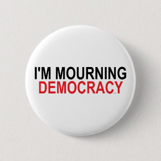 Bóton Redondo 5.08cm Eu estou lamentando a democracia