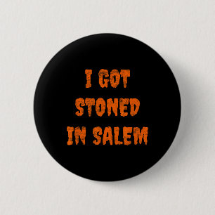 Bóton Redondo 5.08cm Eu Fiquei Pedrado Em Salem Halloween Bruxas Stoner