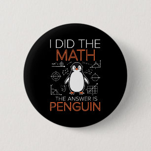 Bóton Redondo 5.08cm Eu Fiz A Matemática A Resposta É Professor De Mate