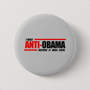 Bóton Redondo 5.08cm Eu fui Anti-Obama antes que estêve legal