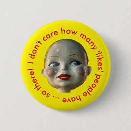 Bóton Redondo 5.08cm Eu não me importo quanto "gosta" de pessoas têm