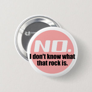 Bóton Redondo 5.08cm Eu não sei o que essa rocha é (o rosa)