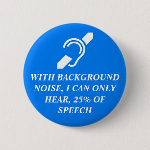 BÓTON REDONDO 5.08CM EU POSSO SOMENTE OUVIR 25% DO DISCURSO
