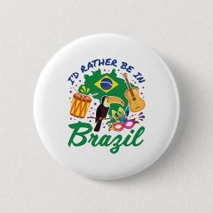 Bóton Redondo 5.08cm Eu Preferencialmente no Brasil Viagem Souvenir