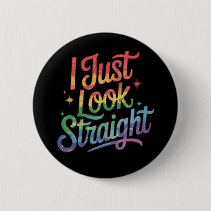 Bóton Redondo 5.08cm Eu Só Pareço Hetero Arco-Íris LGBTQ Orgulho Aliado