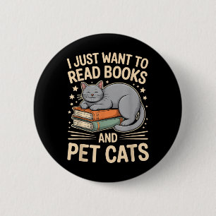 Bóton Redondo 5.08cm Eu Só Quero Ler Livros E Gatos De Pet Engraçados R