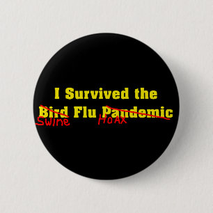 Bóton Redondo 5.08cm Eu sobrevivi à pandemia da gripe das aves