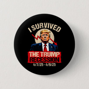 Bóton Redondo 5.08cm Eu Sobrevivi à Recessão de Trump 4725 4925 Trump R