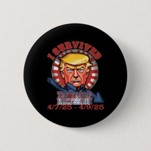 Bóton Redondo 5.08cm Eu Sobrevivi À Recessão Trump 4 7 25 - 4 9 25 6