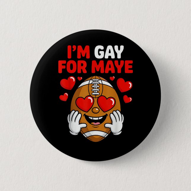 Bóton Redondo 5.08cm Eu sou Gay pela Maye (Frente)