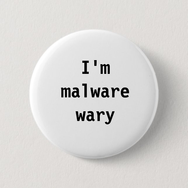 Bóton Redondo 5.08cm Eu sou malware cuidadoso (Frente)