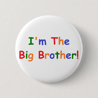 Bóton Redondo 5.08cm Eu sou o big brother