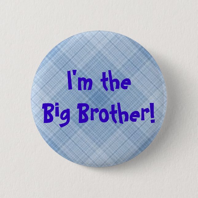 Bóton Redondo 5.08cm Eu sou o big brother! Botão (Frente)