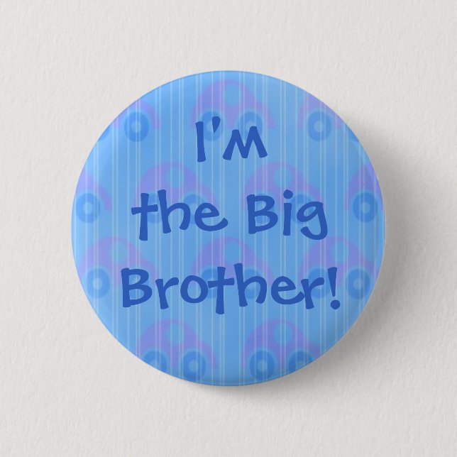 Bóton Redondo 5.08cm Eu sou o big brother! Botão (Frente)