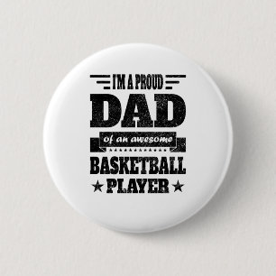 Bóton Redondo 5.08cm Eu Sou Um Pai Orgulhoso De Um Jogador De Basquete