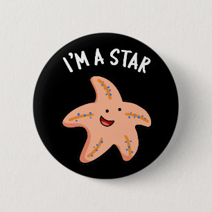 Bóton Redondo 5.08cm Eu Sou Uma Estrela Estrela-do-Mar Engraçada Pun Fu