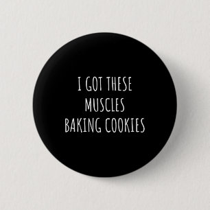 Bóton Redondo 5.08cm Eu Tenho Esses Músculos Rei Cookies Ker Mãe Academ