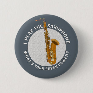Bóton Redondo 5.08cm Eu toco o saxofone. Qual é o seu super poder?