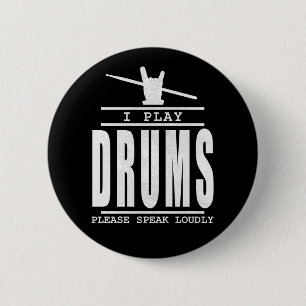 Bóton Redondo 5.08cm Eu toco tambores Falando alto - Citação de Drumm