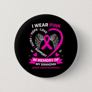 Bóton Redondo 5.08cm Eu Visto Rosa Em Memória De Minha Avó Cancer De Ma