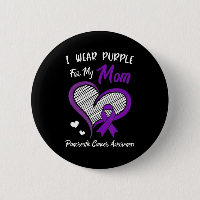 Bóton Redondo 5.08cm Eu visto Roxo para a minha mãe Câncer de pâncreas  (Frente)