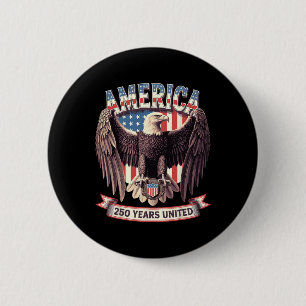 Bóton Redondo 5.08cm Eua 250 Anos United Bald Eagle Patriotic Flag Gra