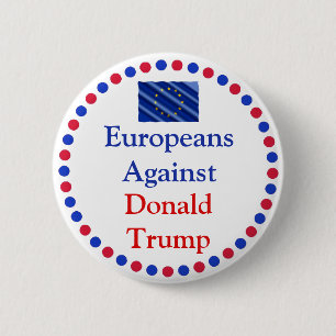 Bóton Redondo 5.08cm Europeu contra Donald Trump Button