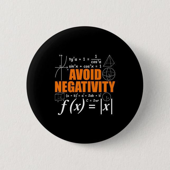 Bóton Redondo 5.08cm Evite a Negatividade Divertida Matemática Professo (Frente)