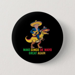 Bóton Redondo 5.08cm Excelente Cinco De Mayo Mais Uma Vez Trump Com Par