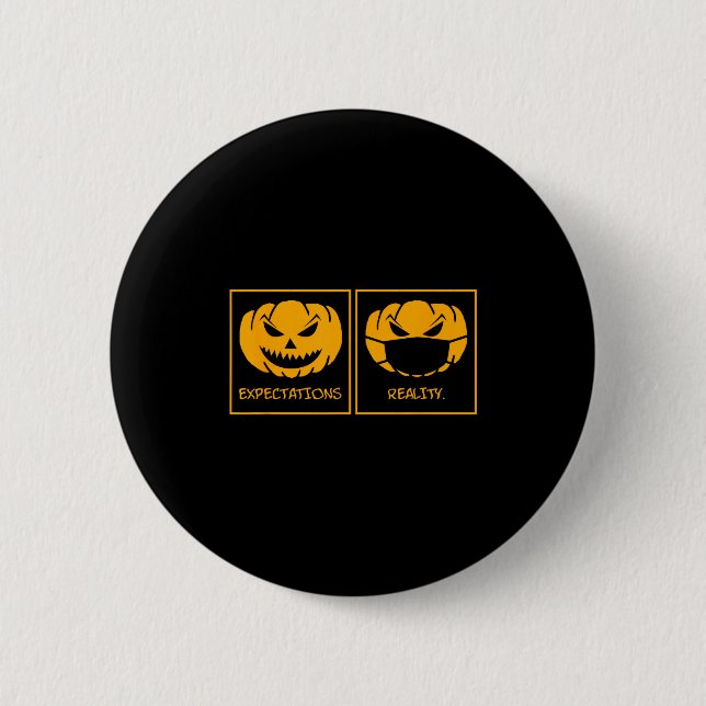 Bóton Redondo 5.08cm Expectativas realidade jack o lantern abóbora rost (Frente)