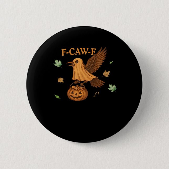 Bóton Redondo 5.08cm F-Caw-F Halloween Clássico Retrô (Frente)