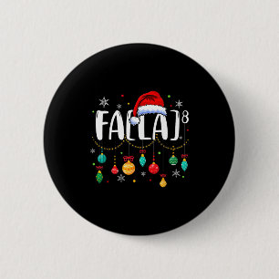 Bóton Redondo 5.08cm Fa (la) 8 Natal Engraçado Papai Noel Fa La Profess