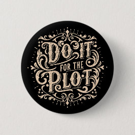 Bóton Redondo 5.08cm Faça-o para a trama