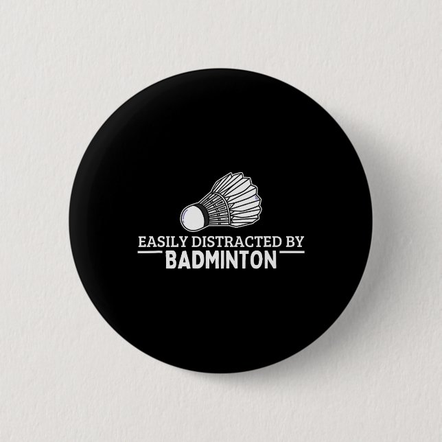 Bóton Redondo 5.08cm Facilmente Distraído Por Badminton Shuttle Funny B (Frente)