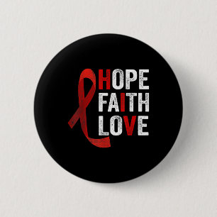 Bóton Redondo 5.08cm Faith Hope Love - Hiv World Aids Day Consciência